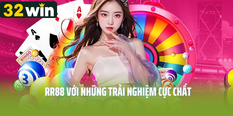 RR88 với những trải nghiệm cực chất 