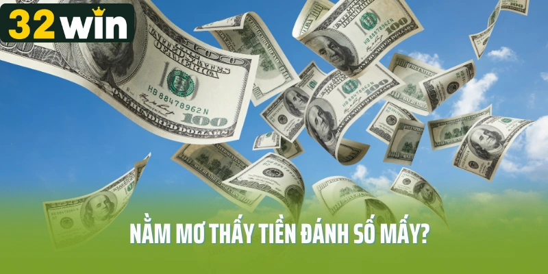 Nằm mơ thấy tiền đánh số mấy nếu được người khác cho